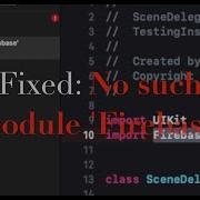 Fixed Error No Such Module Firebase In Xcode 11 4 2020
