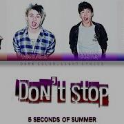 5 Seconds Of Summer Don T Stop Lyrics Color Coded ENG ESP