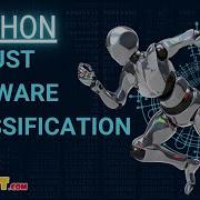 Python Machine Learning Project Robust Malware Classiﬁcation ClickMyProject