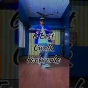 6 Best Cwalk Footworks Cwalk Cwalking Jddancetutorial Hiphop