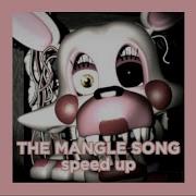 The Mangle Song Sped Up Nightcore