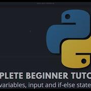 Python Beginner Tutorial 1 Print Variables Input And If Else Statements