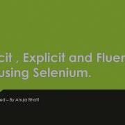 Implicit Wait Explicit Wait And Fluent Wait In Selenium