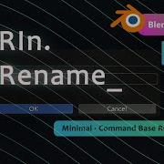 RIn Rename A New Renaming Tool For Blender