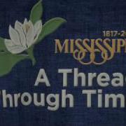 Mississippi A Thread Through Time MPB