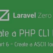 Create Your Own PHP CLI Tool With Laravel Zero 6 Create A ASCII Logo