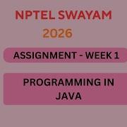 NPTEL Programming In Java ASSIGNMENT 1 Solutions Week 1 JAN 2026 Nptel Swayamsolver