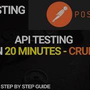 Изучите тестирование API за 20 минут Операции CRUD в Postman