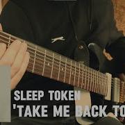 Take Me Back To Eden Sleep Token Guitar Cover 8 STRING