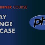 14 How To Change The Case Of A PHP Key 7 Tutorial