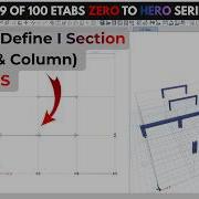 How To Define I Section Beam Column In ETABS