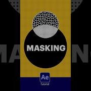 Masking In After Effects Tutorial
