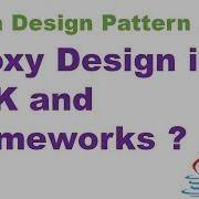 Proxy Design In JDK And Frameworks Design Pattern Interview Question