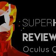 SUPERHOT Review Oculus Quest VR Game Review
