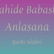 Nahide Babashli ANLASANA şarkı Sözleri