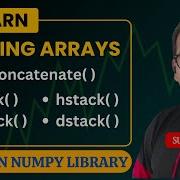 JOINING ARRAYS CONCATENATE STACK VSTACK HSTACK DSTACK IN NUMPY PYTHON PROGRAMMING