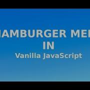 Hamburger Menu In Vanilla JavaScript
