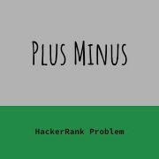 Plus Minus HackerRank Solution