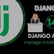 Django Course 14 Django Admin Tutorial For Beginners How To Use Django Admin Panel Step By Step
