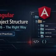 Angular Project Structure 2026 The Right Way Full Breakdown