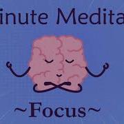 5 Minute Meditation For Focus