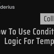 How To Use Conditional Logic For Templates