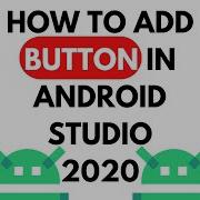 HOW TO ADD BUTTON IN ANDROID STUDIO 2020 Become An Android Developer