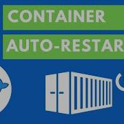 Restart Stopped Containers Restart Policies Docker Development Tips Tricks
