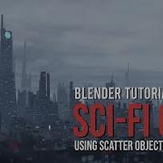 Create A Quick Sci Fi City Blender 2 9 Tutorial