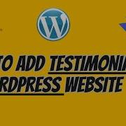 How To Add Testimonials In Your WordPress Website