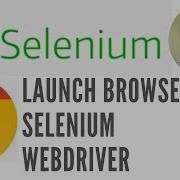 How To Launch Browser Using Selenium WebDriver Launch Browser In Selenium WebDriver Tutorial