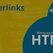 HTML Webpage Design Part 9 Hyperlinks