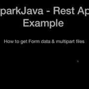 SparkJava Rest Api FormData File Uploading