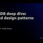 AWS Re Invent 2021 DynamoDB Deep Dive Advanced Design Patterns