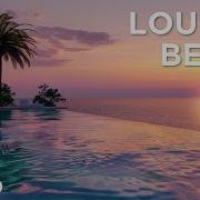 Lounge Beats Best Of Chill House Relaxing Beats 2026