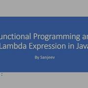 Functional Programming In Java Lambda Expressions Explained