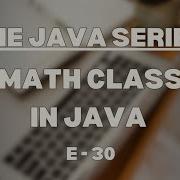 Math Class In Java The Java Series Simple Java InitiateScientia Byjpp