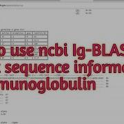 NCBI Ig Blast Tutorial I Xgene And Proteinx