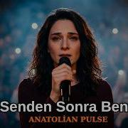 Senden Sonra Ben Live Version Official Video