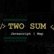 Two Sum Javascript Solution For Beginners No Talking LeetCode 1