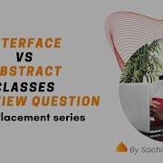 Interface Vs Abstract Classes Interview Question OOPs Placement Series