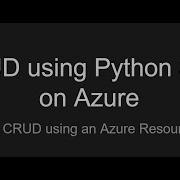 Intro To Python SDK On Azure CRUD Operations Using Resource Groups