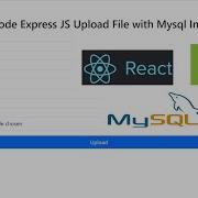 React JS Node Express JS Upload File With Mysql Insert Data