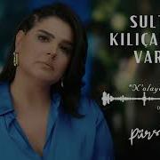 Sultan Kılıçarslan Varol N Olaydı Yar