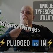TypeScript Plugged In Unique Utility
