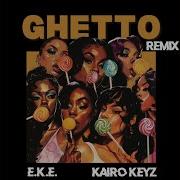 Ghetto UK Remix