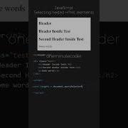 JavaScript Manipulating The DOM Selecting Nested HTML Elements