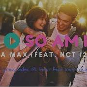 So Am I Lyrics Ava Max Ft NCT 127 FMV