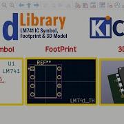 How To Add Library LM741 IC Symbol Footprint 3D Model In KiCad 8 PCB Design Tutorial