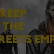 Vikings Keep The Streets Empty For Me Tribute